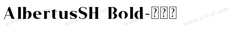 AlbertusSH Bold字体转换